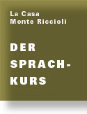 La Casa Monte Riccioli.